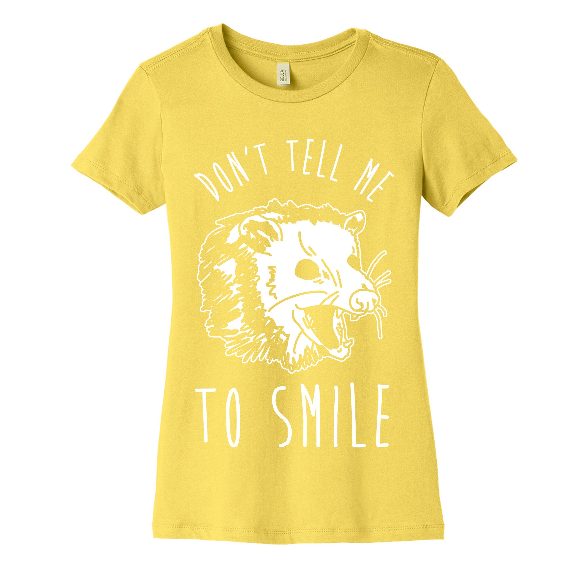 Don't Tell Me to Smile Screaming Opossum Women's Cotton Tee