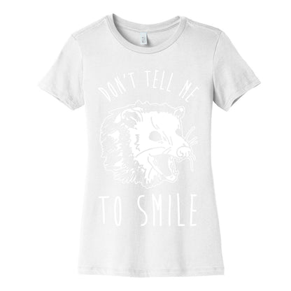 Don't Tell Me to Smile Screaming Opossum Women's Cotton Tee