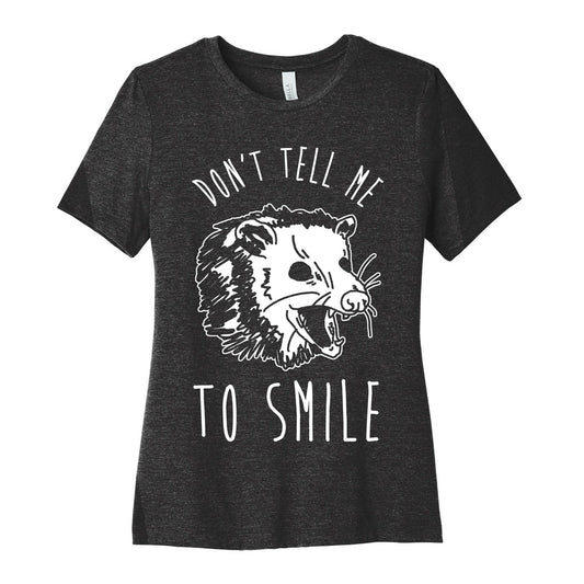 Don't Tell Me to Smile Screaming Opossum Women's Cotton Tee