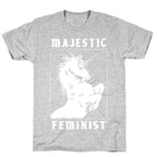 Majestic Feminist  T-Shirt