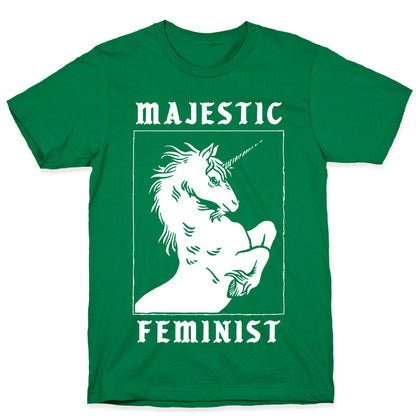 Majestic Feminist  T-Shirt