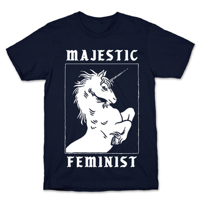 Majestic Feminist  T-Shirt