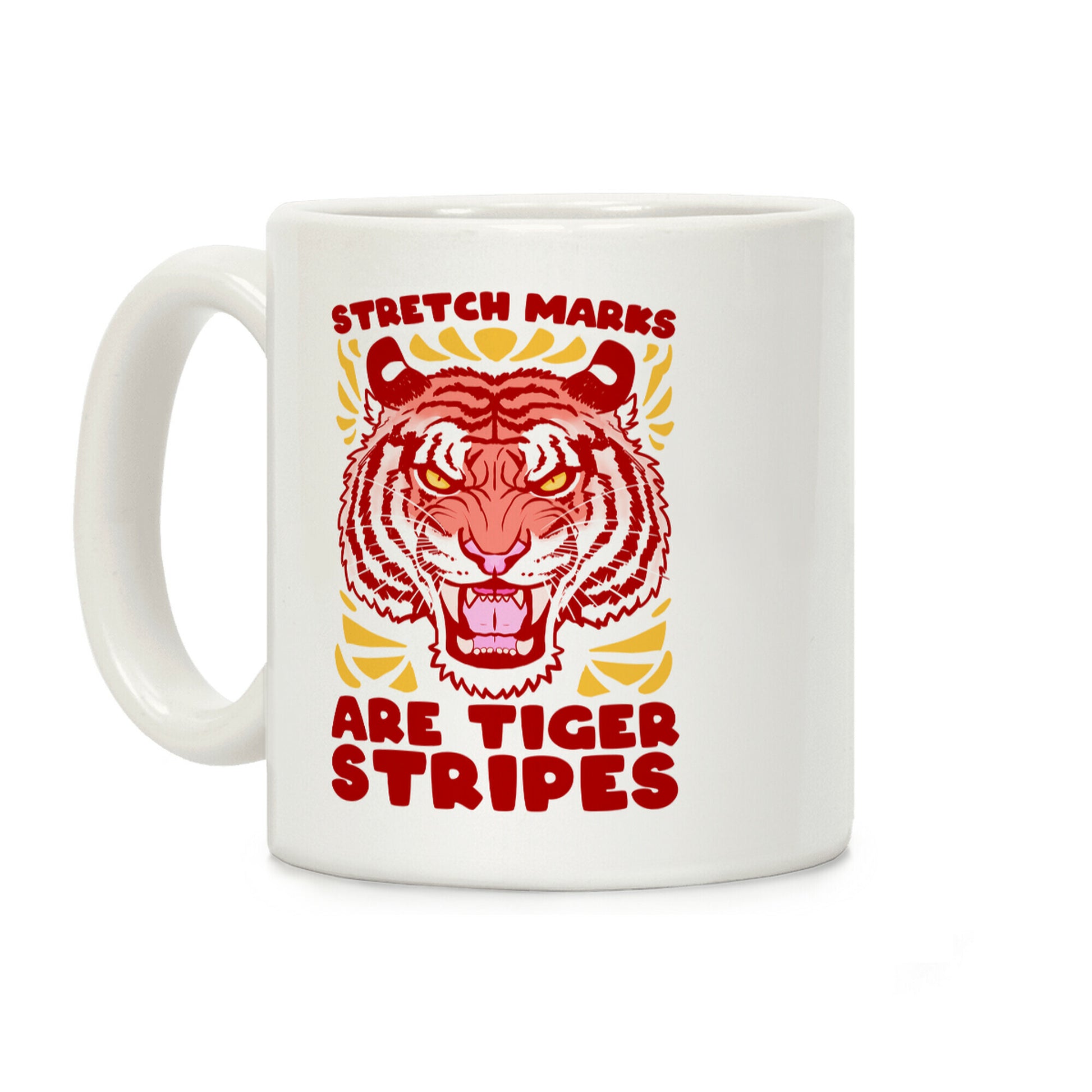 Stretch Marks Are Tiger Stripes Coffee Mug