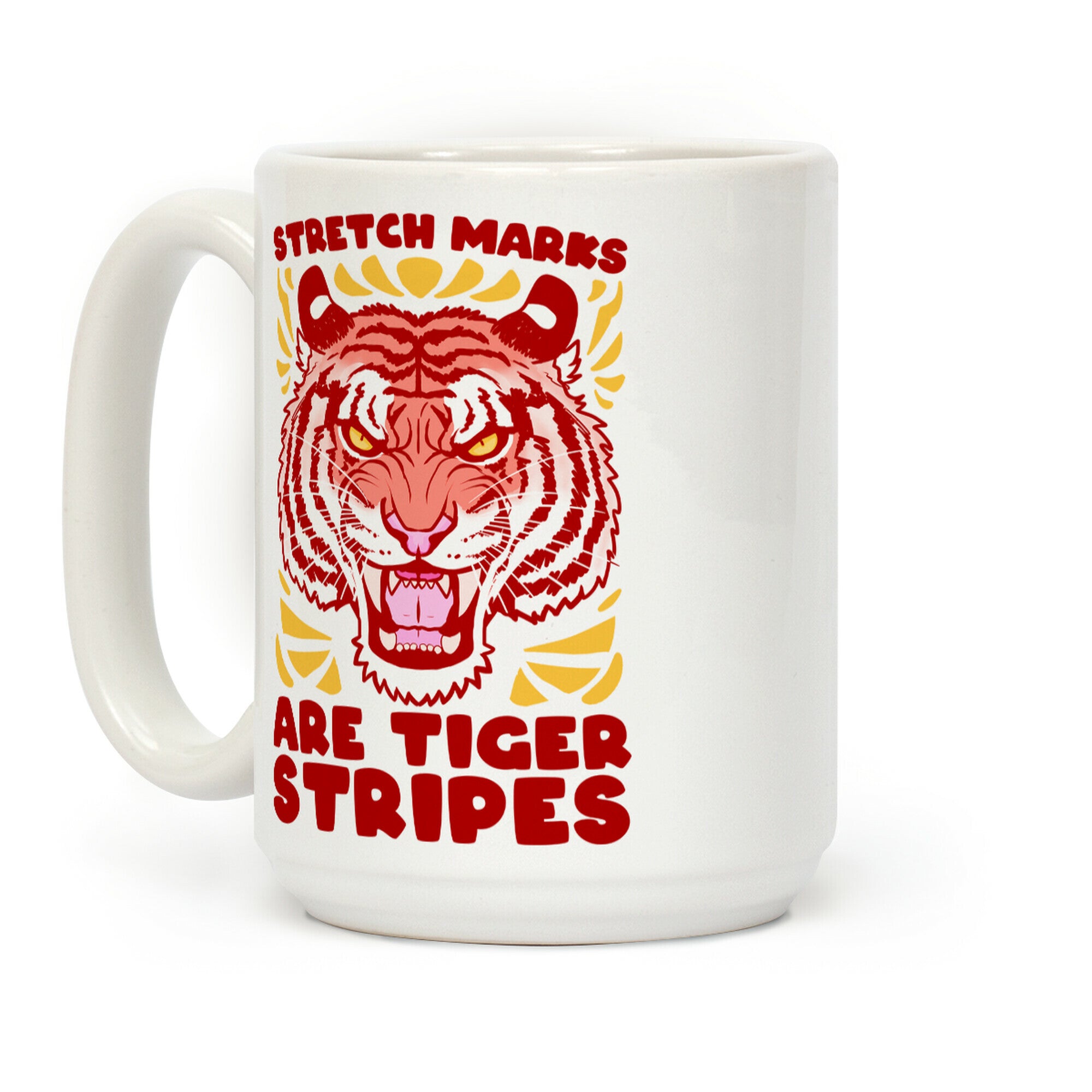Stretch Marks Are Tiger Stripes Coffee Mug