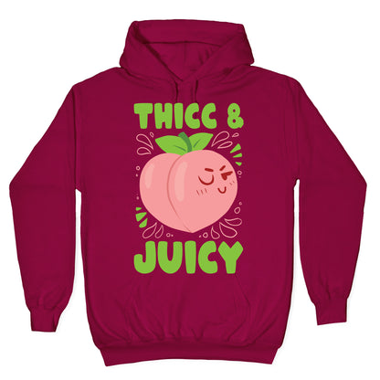 Thicc And Juicy Hoodie