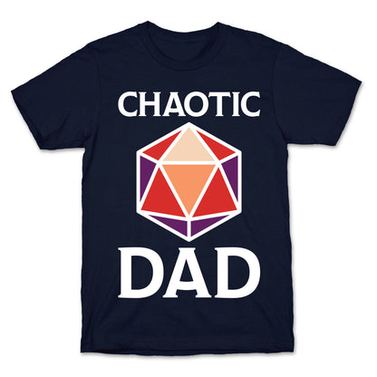 Chaotic Dad T-Shirt
