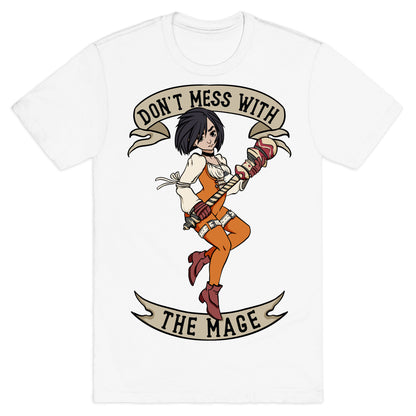 Don't Mess With the Mage Garnet T-Shirt