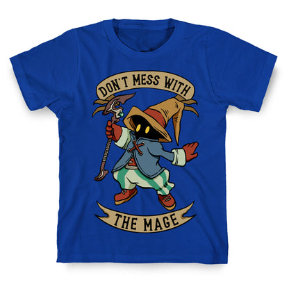 Don't Mess With the Mage Vivi T-Shirt