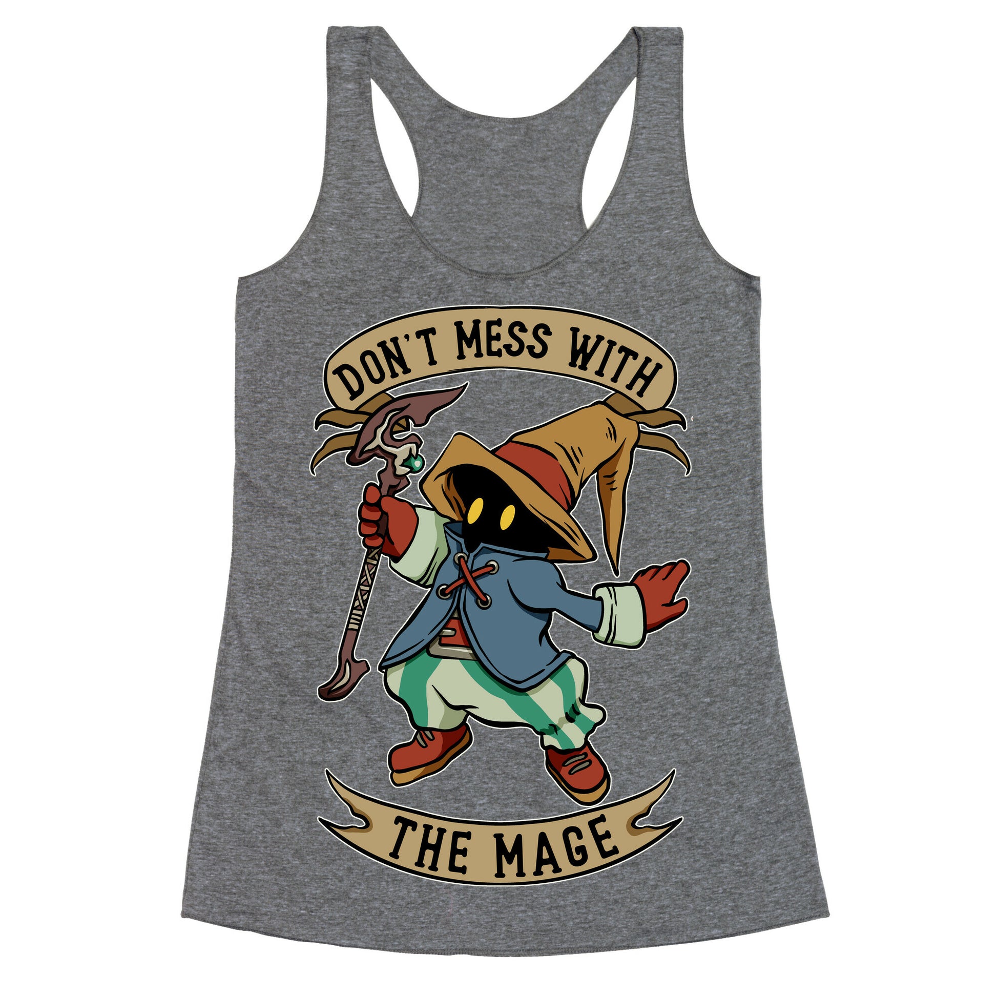 Don't Mess With the Mage Vivi Racerback Tank