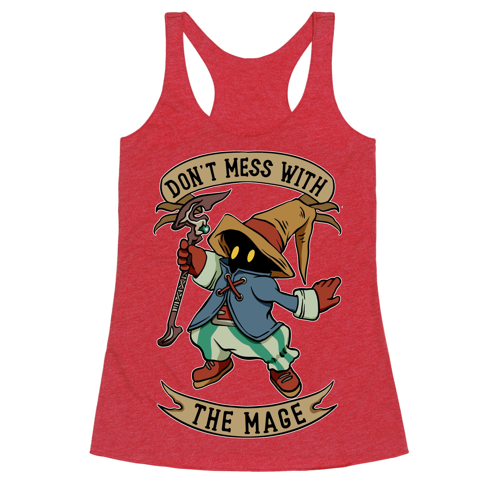 Don't Mess With the Mage Vivi Racerback Tank