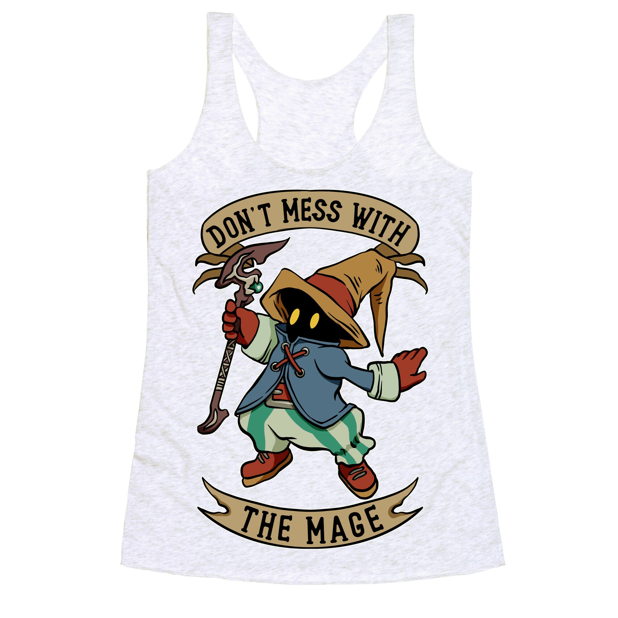 Don't Mess With the Mage Vivi Racerback Tank