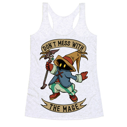 Don't Mess With the Mage Vivi Racerback Tank