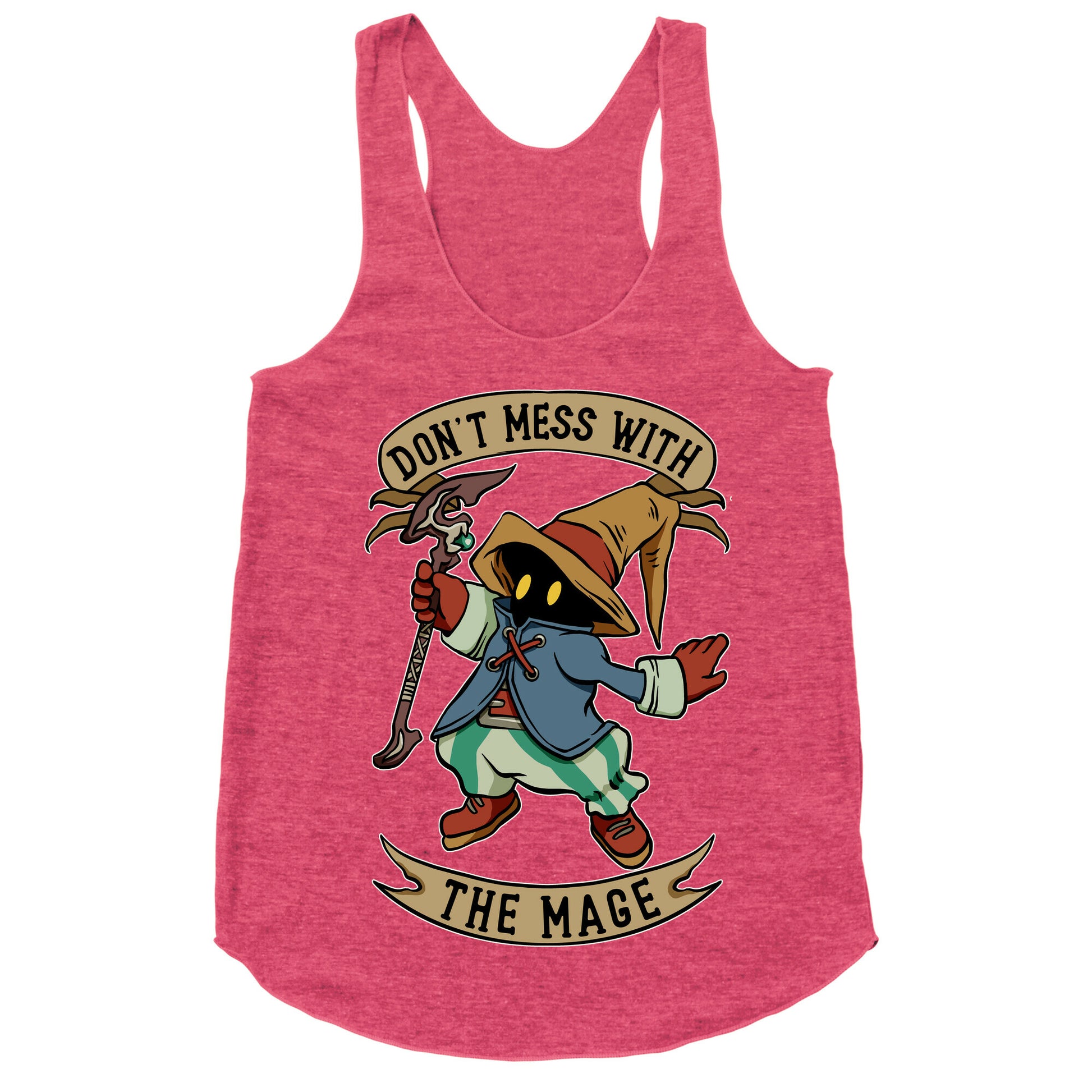 Don't Mess With the Mage Vivi Racerback Tank