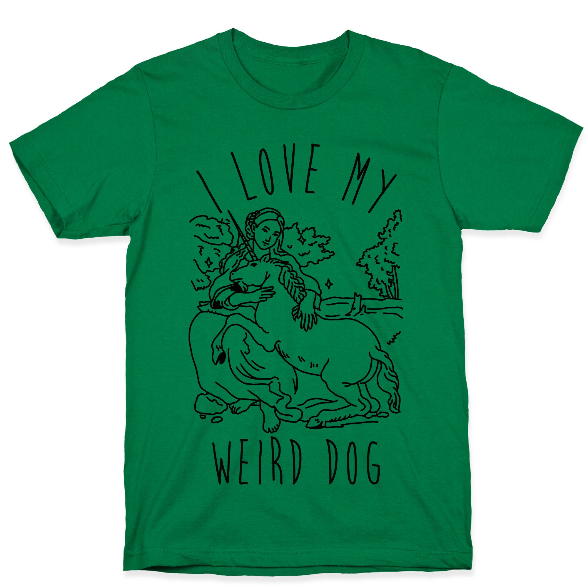 I Love My Weird Dog T-Shirt