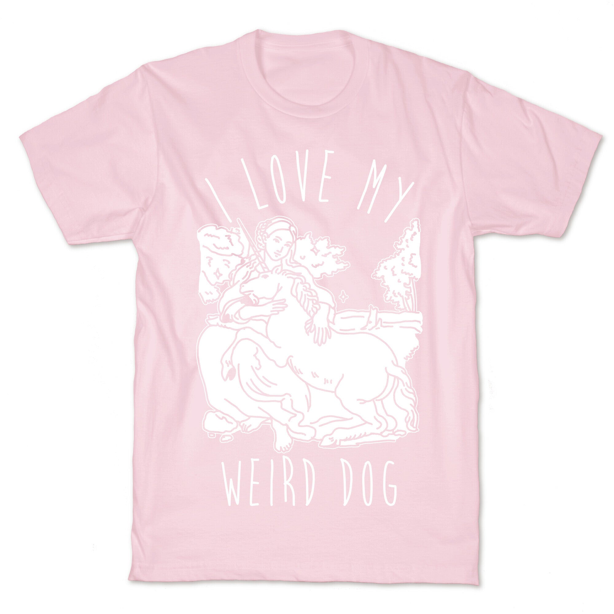 I Love My Weird Dog T-Shirt