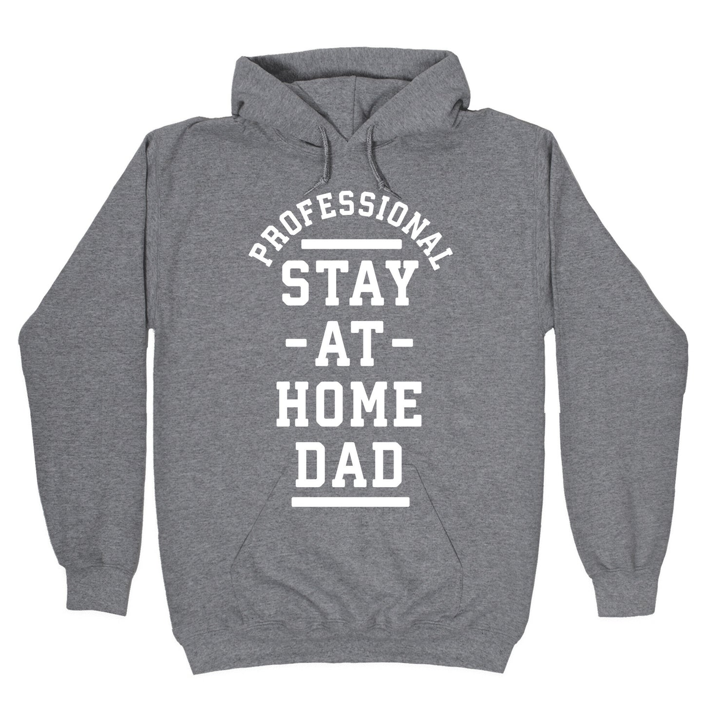 Professional Stay at Home Dad Hoodie