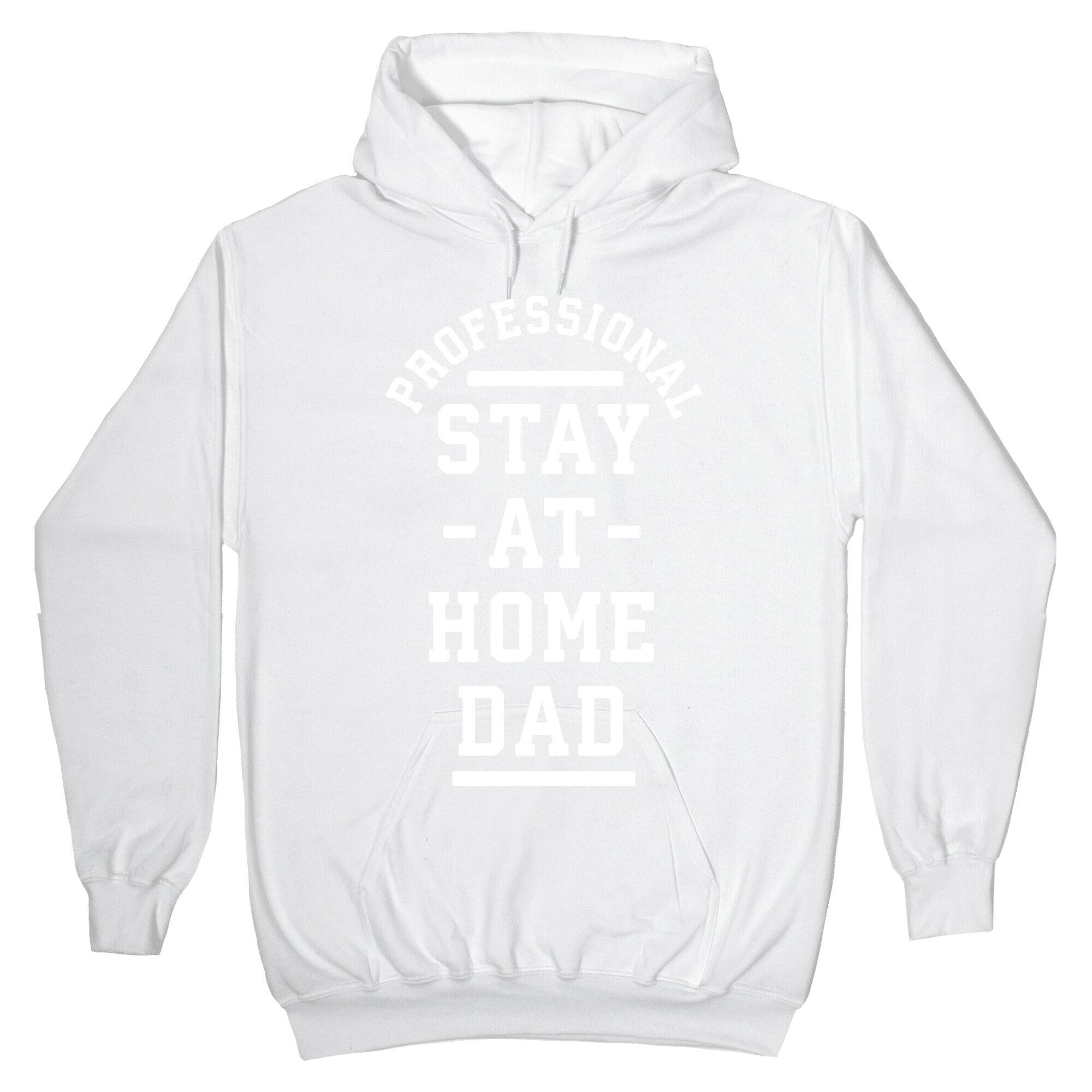 Professional Stay at Home Dad Hoodie