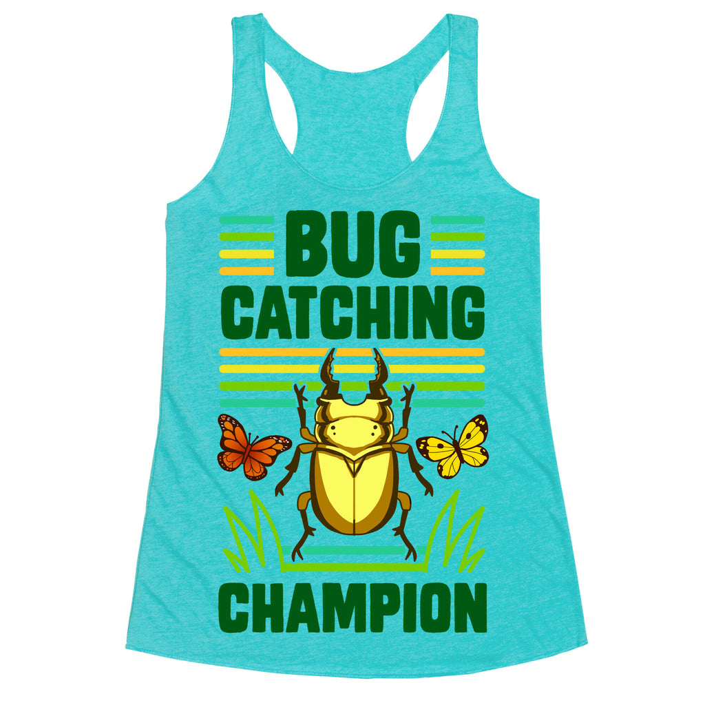 Bug Catching Champion Racerback Tank