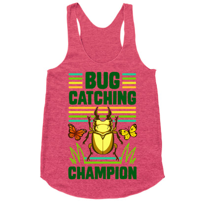 Bug Catching Champion Racerback Tank