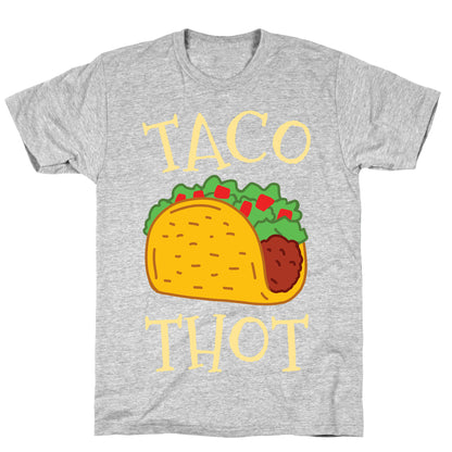 Taco Thot T-Shirt