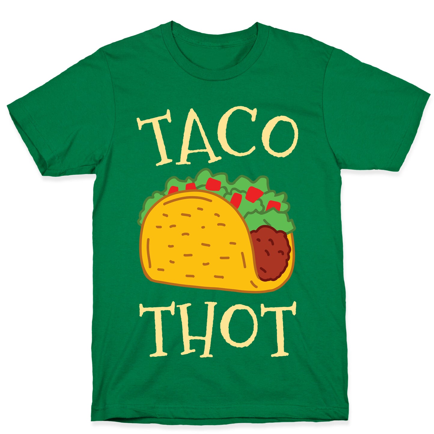 Taco Thot T-Shirt