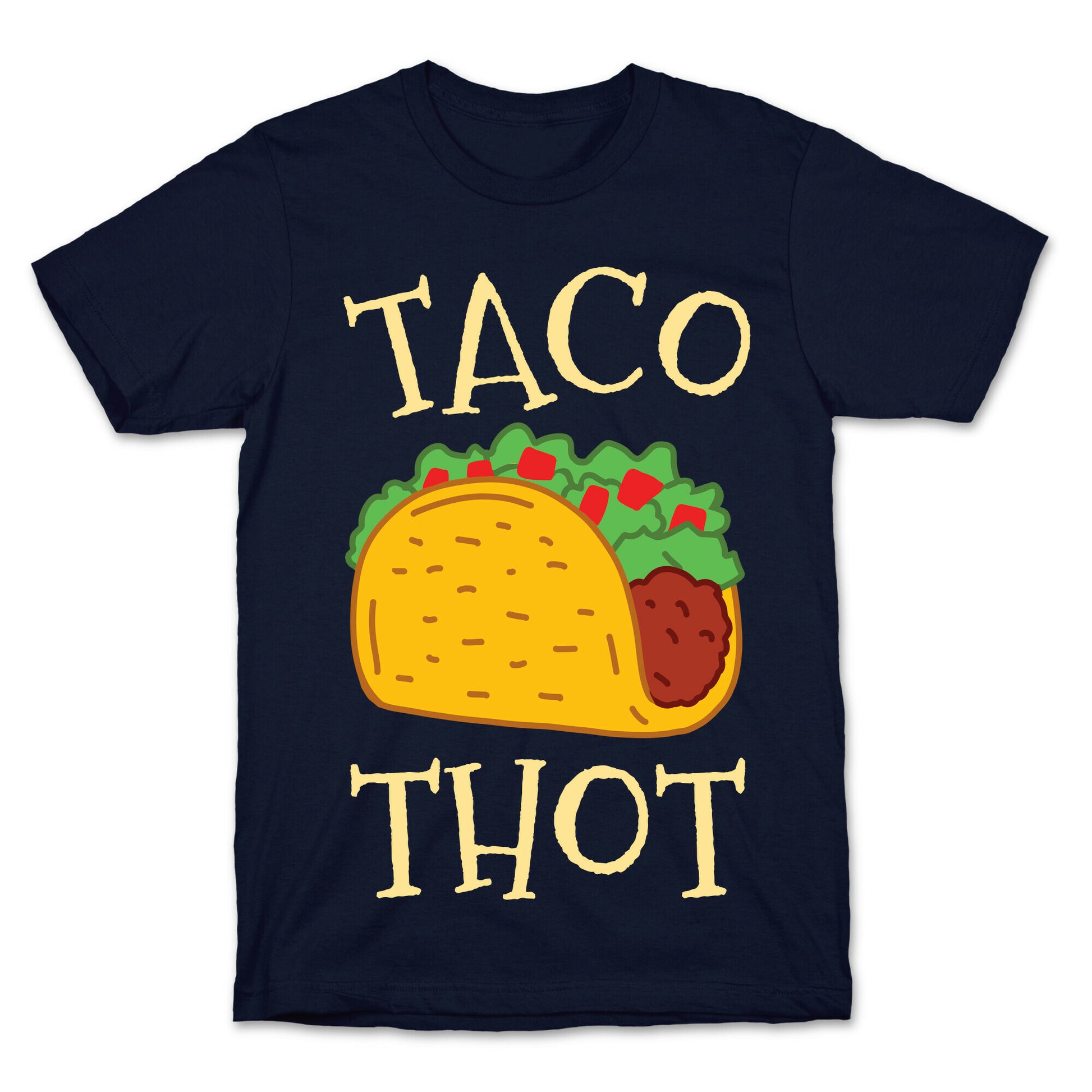 Taco Thot T-Shirt