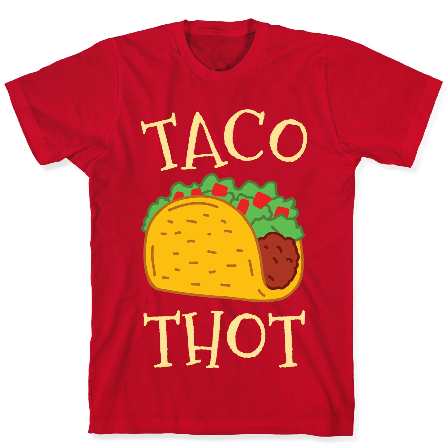 Taco Thot T-Shirt