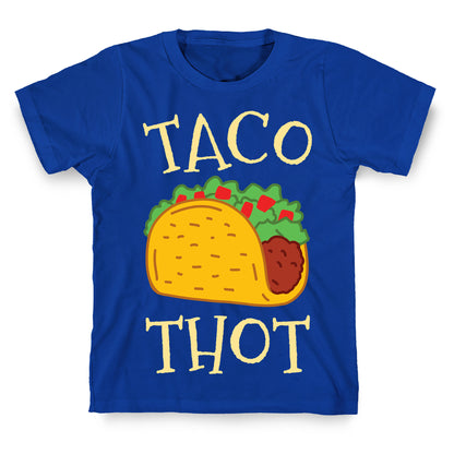 Taco Thot T-Shirt