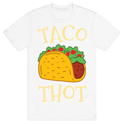 Taco Thot T-Shirt