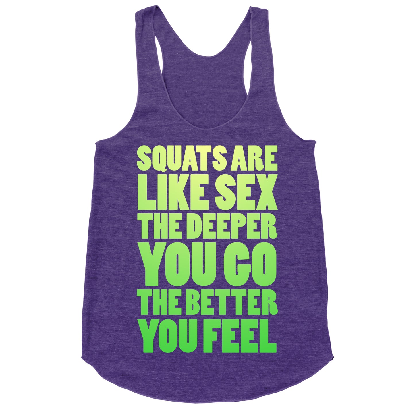 Squats Are Like Sex Racerback Tank