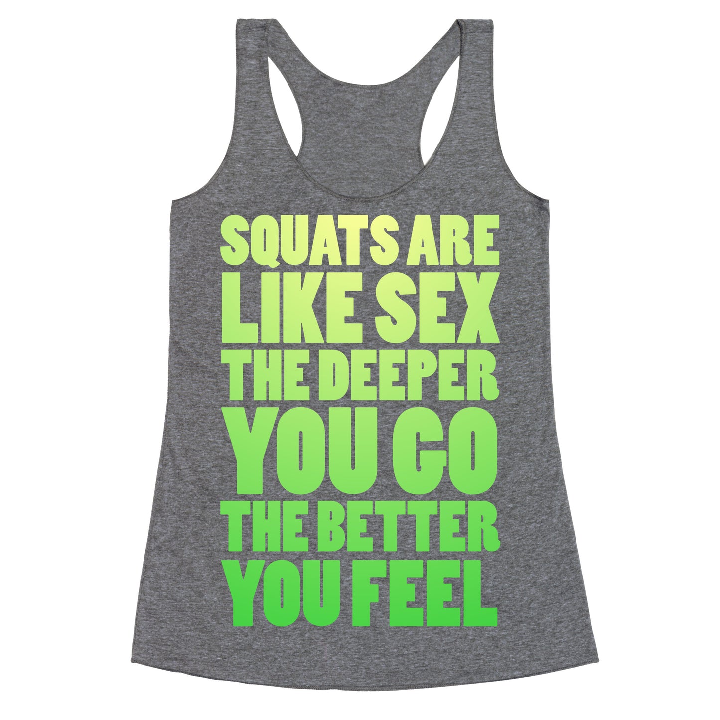 Squats Are Like Sex Racerback Tank