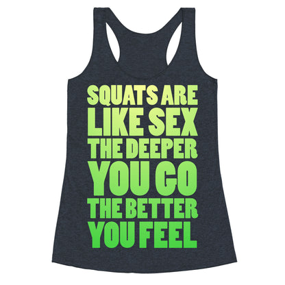 Squats Are Like Sex Racerback Tank