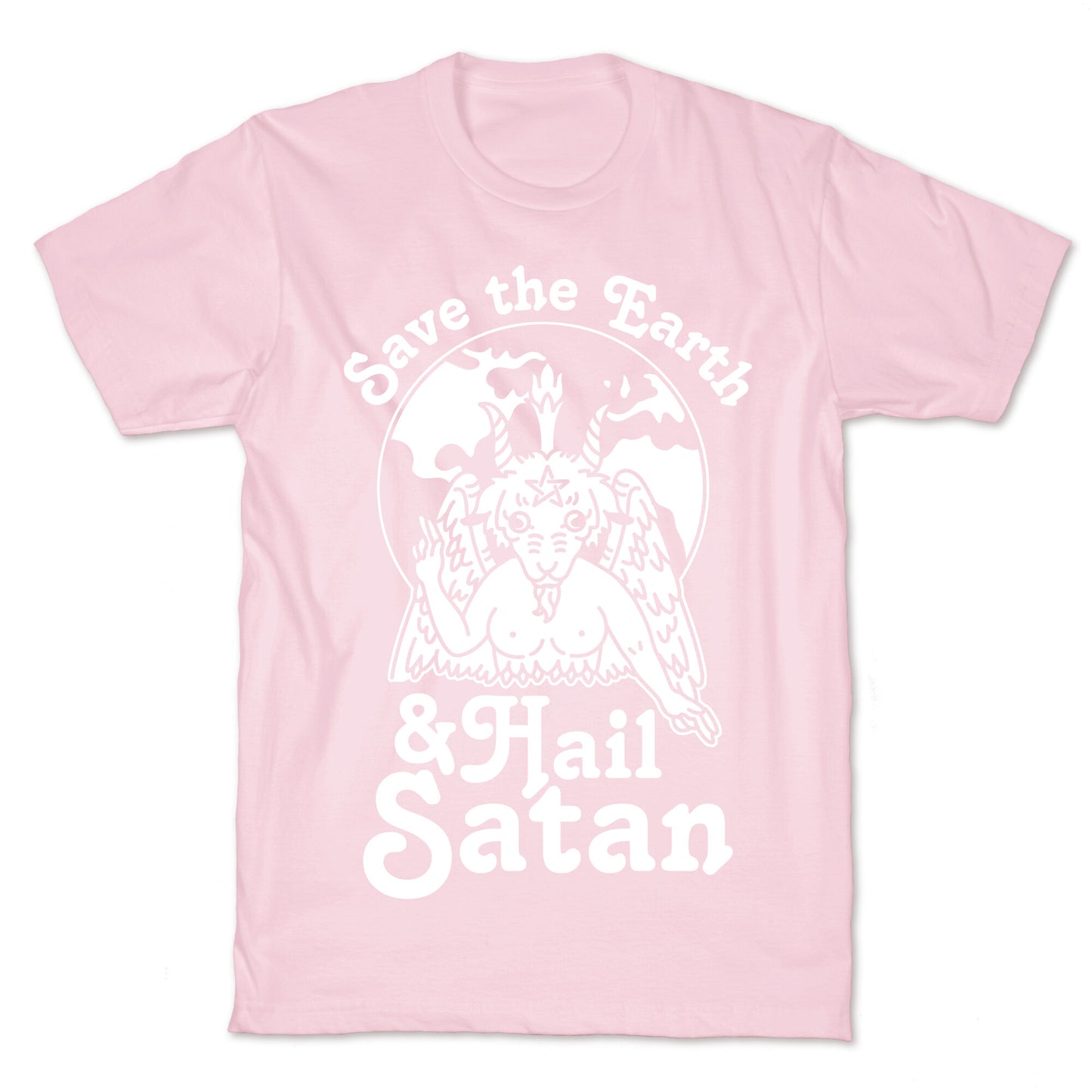 Save The Earth & Hail Satan T-Shirt