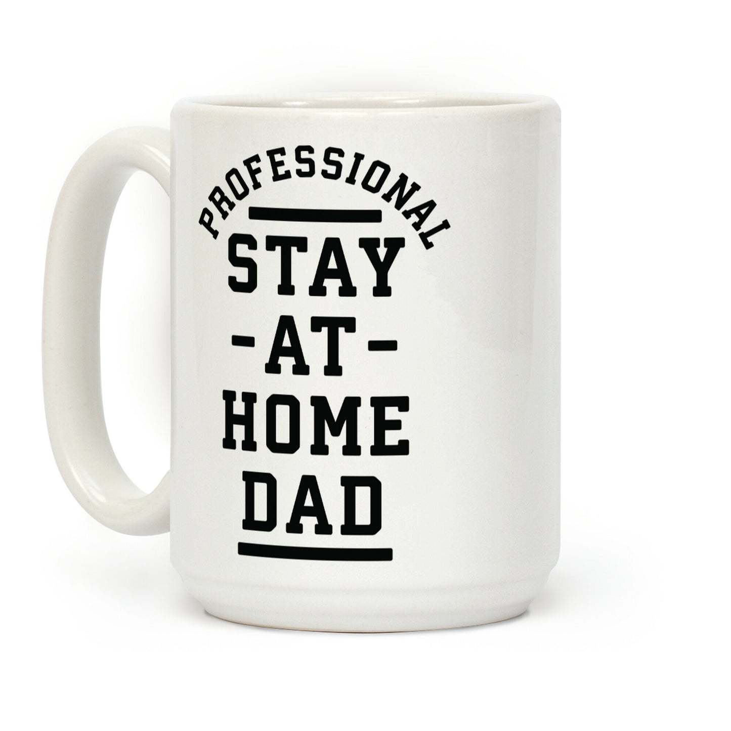 Professional Stay at Home Dad Coffee Mug