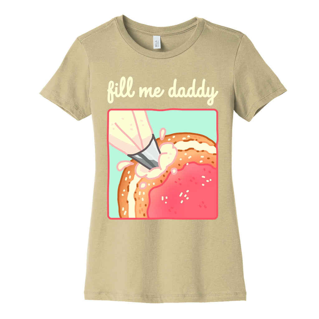 Fill Me Daddy (Donut) Women's Cotton Tee