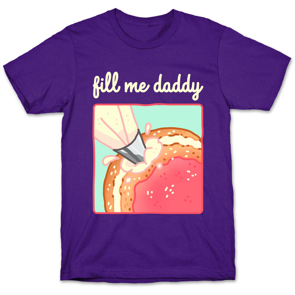 Fill Me Daddy (Donut) T-Shirt