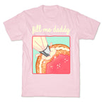 Fill Me Daddy (Donut) T-Shirt