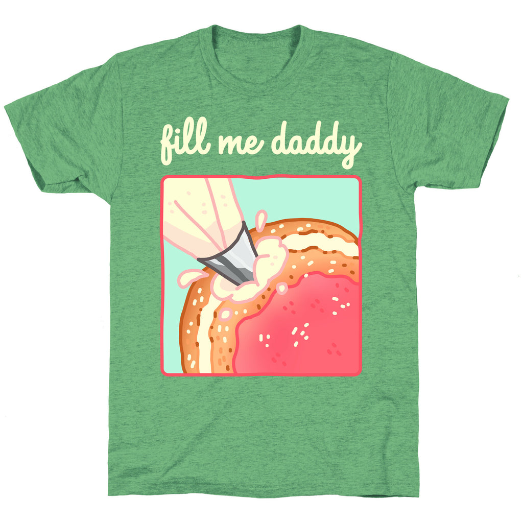 Fill Me Daddy (Donut) Unisex Triblend Tee