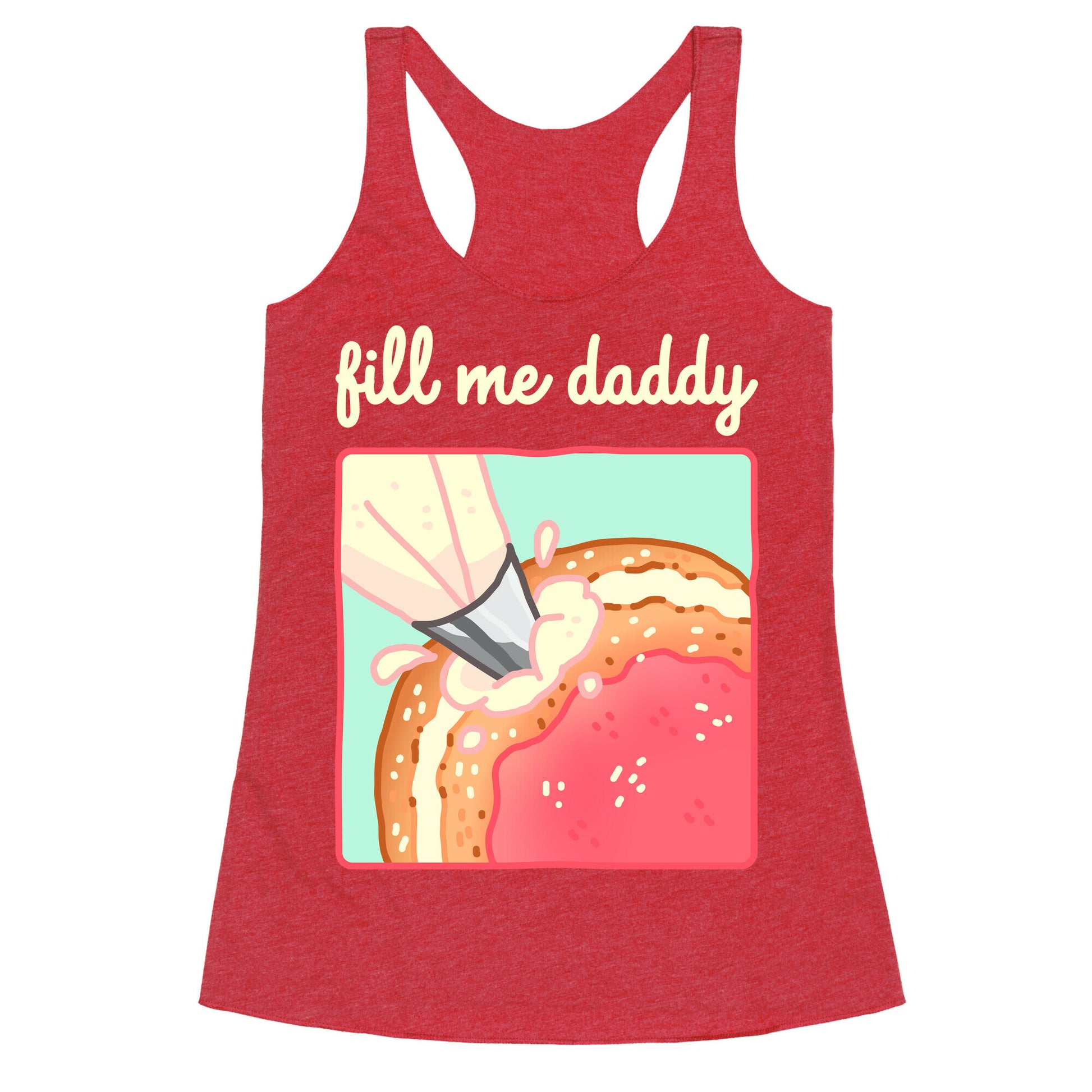 Fill Me Daddy (Donut) Racerback Tank