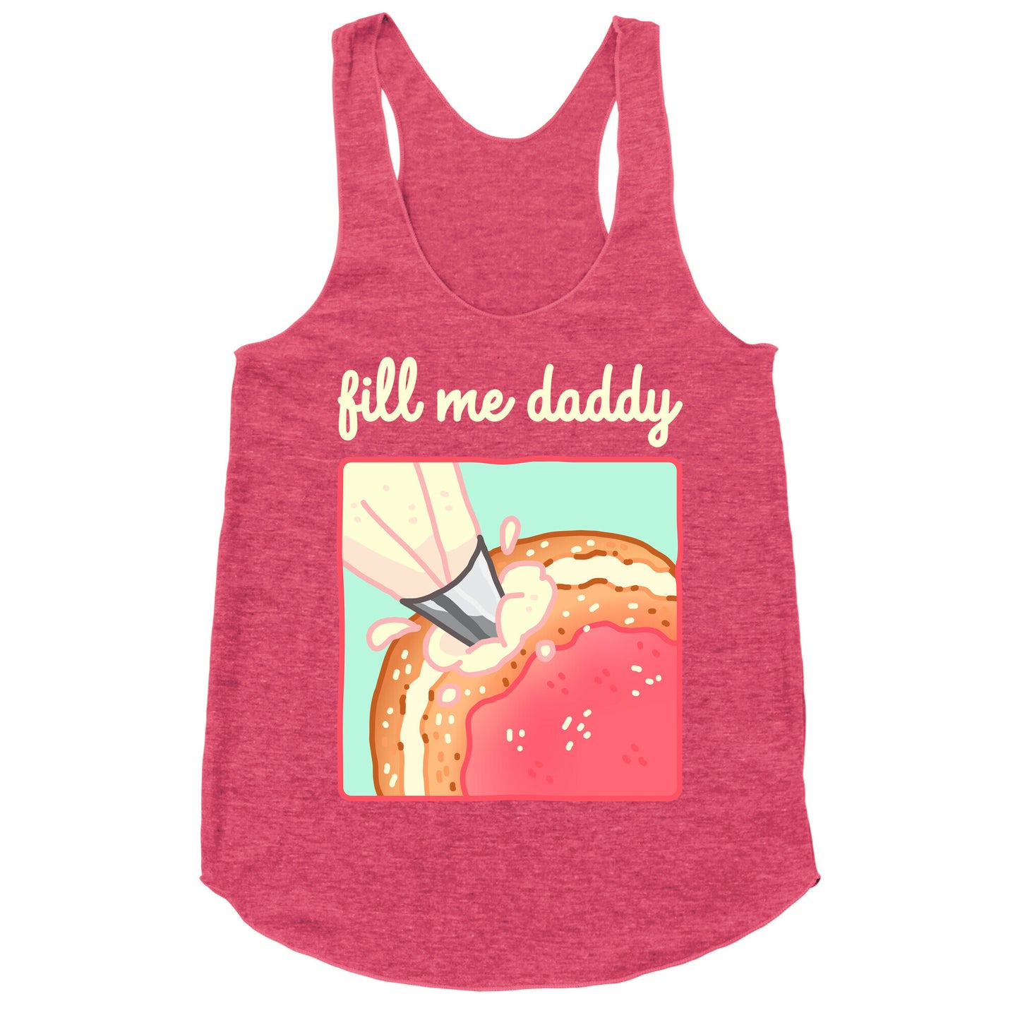 Fill Me Daddy (Donut) Racerback Tank