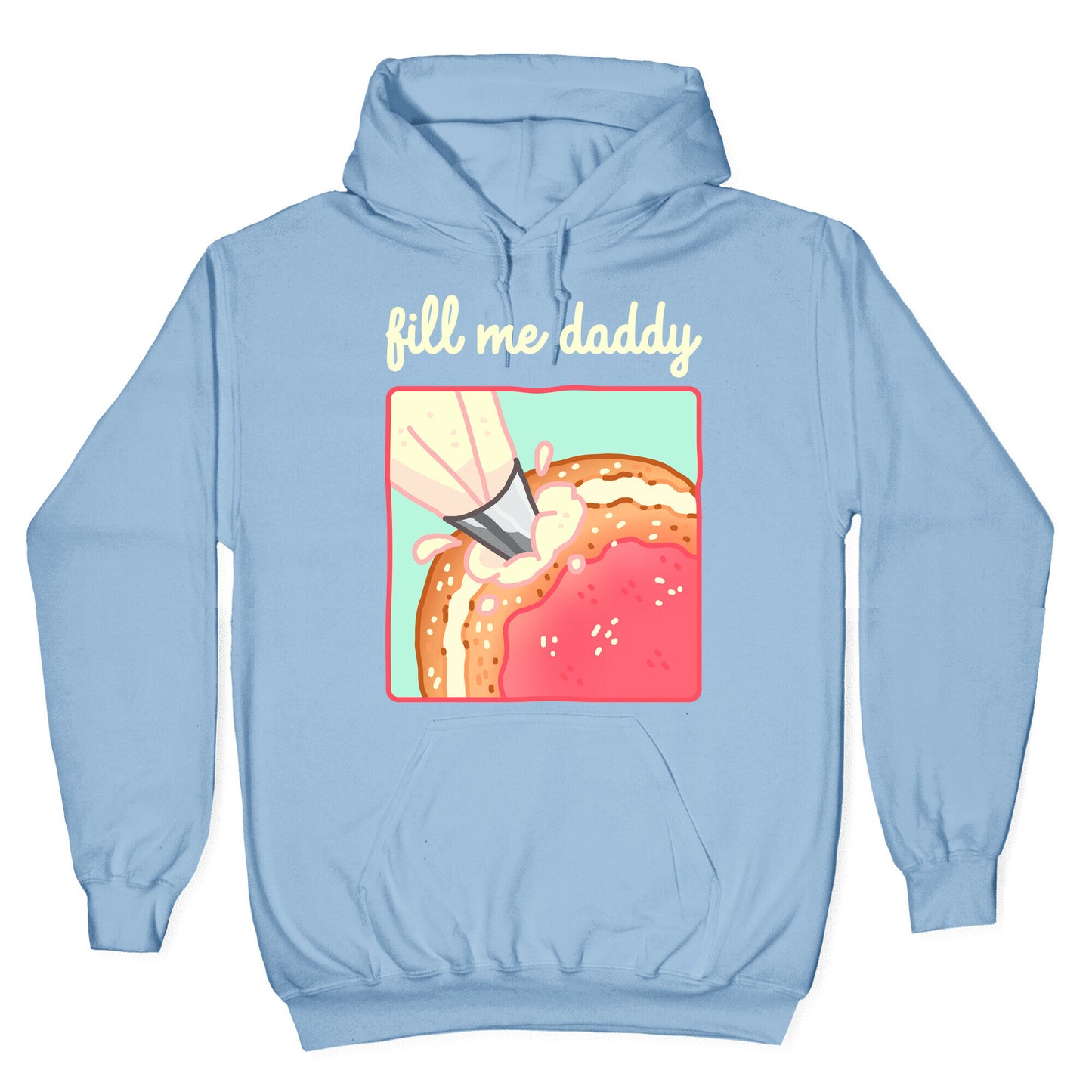 Fill Me Daddy (Donut) Hoodie