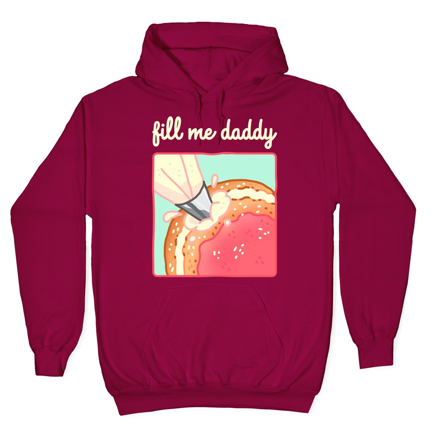 Fill Me Daddy (Donut) Hoodie