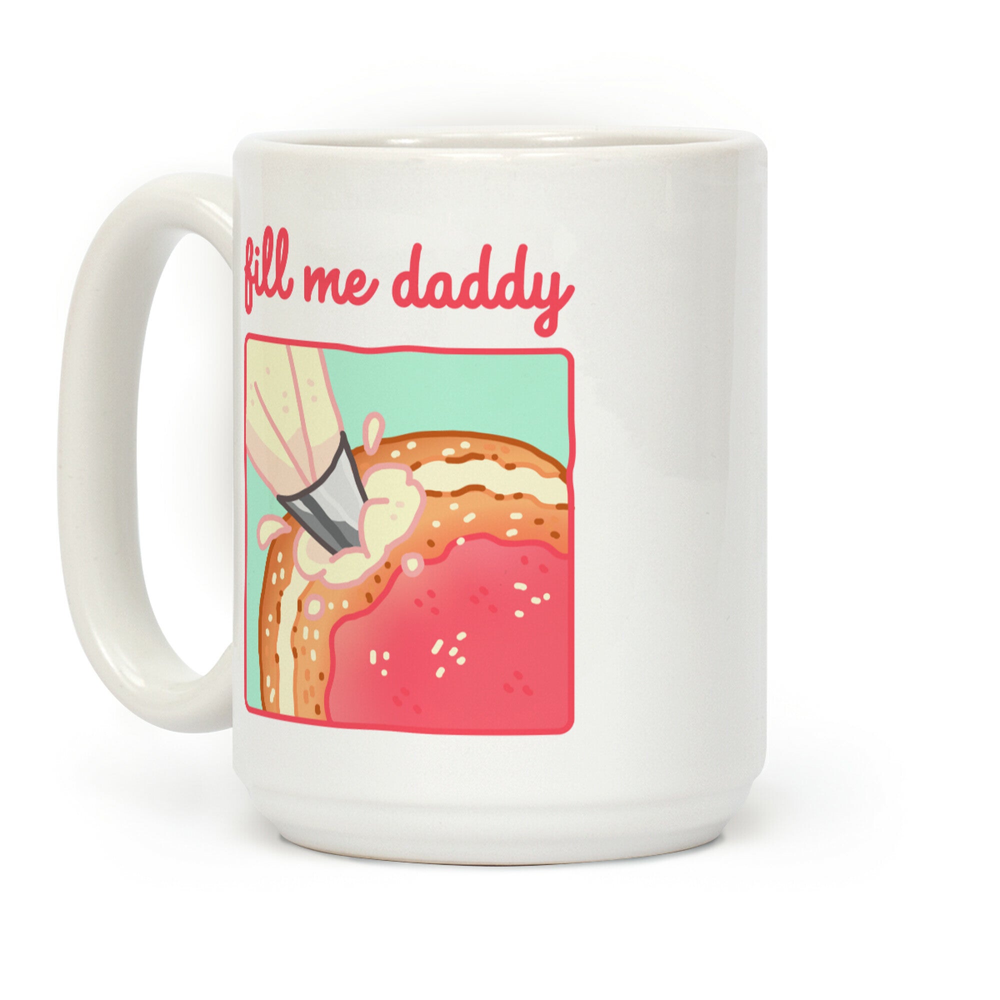 Fill Me Daddy (Donut) Coffee Mug