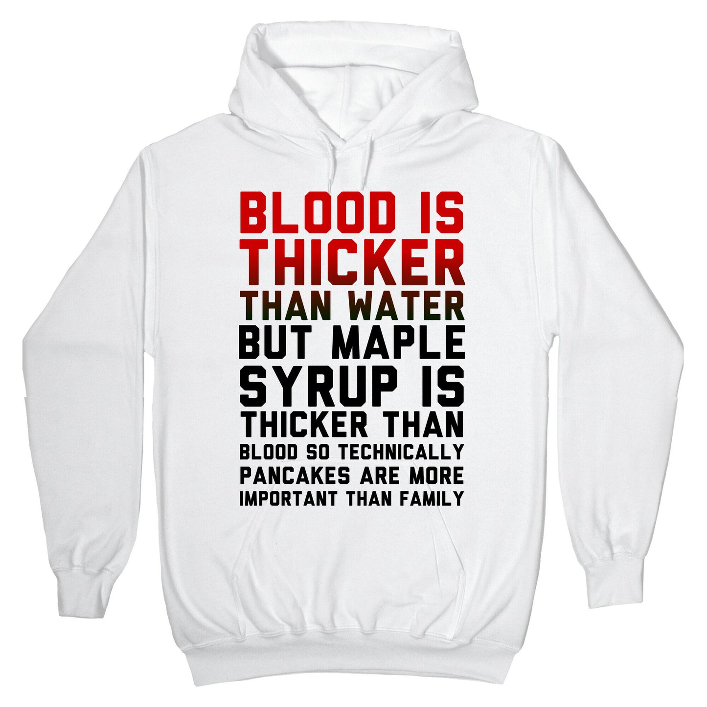 Blood is Thicker Than Water (Pancake Edition) Hoodie