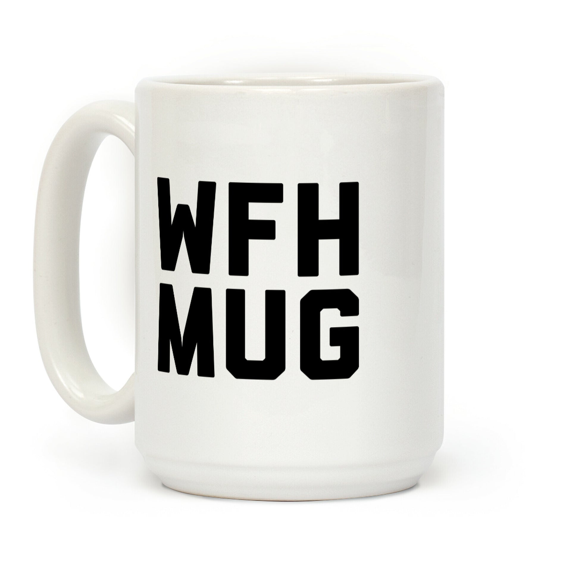 WFH Mug Coffee Mug