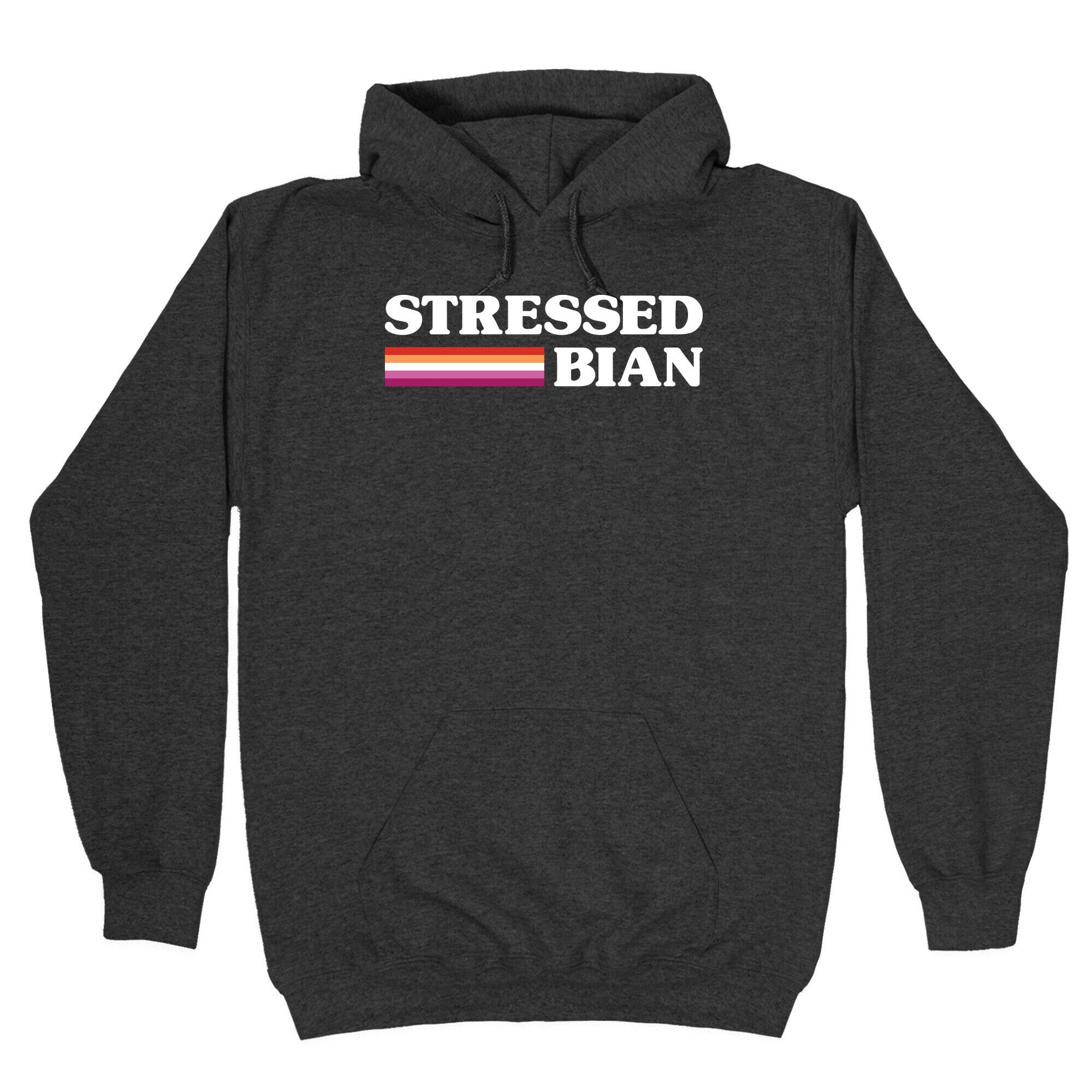 Stressedbian Stressed Lesbian Hoodie