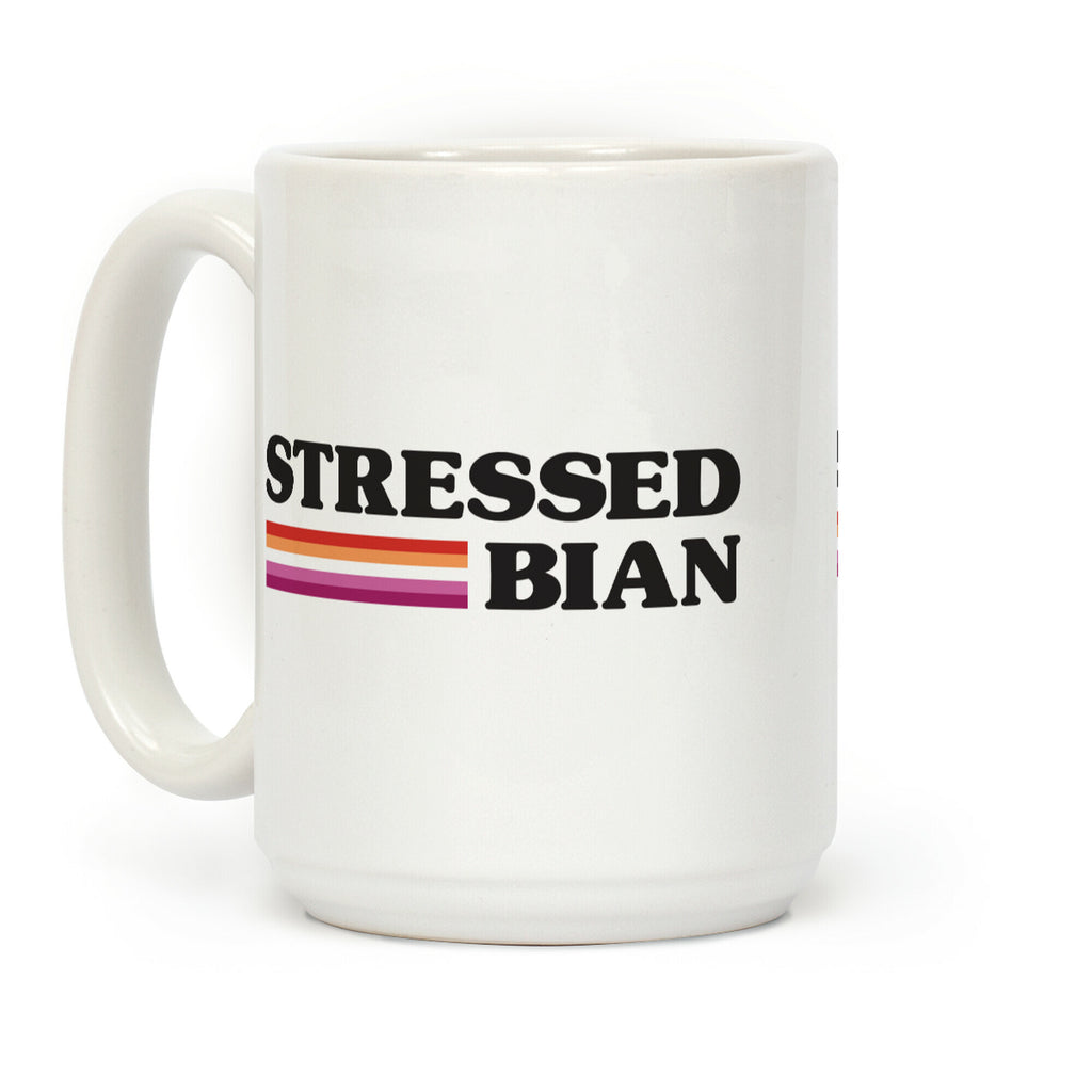 Stressedbian Stressed Lesbian Coffee Mug