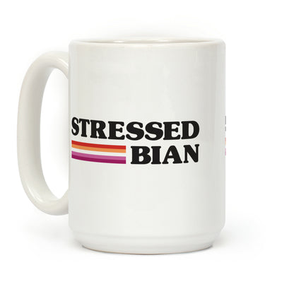 Stressedbian Stressed Lesbian Coffee Mug