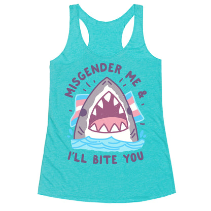Misgender Me & I'll Bite You (Trans Flag) Racerback Tank