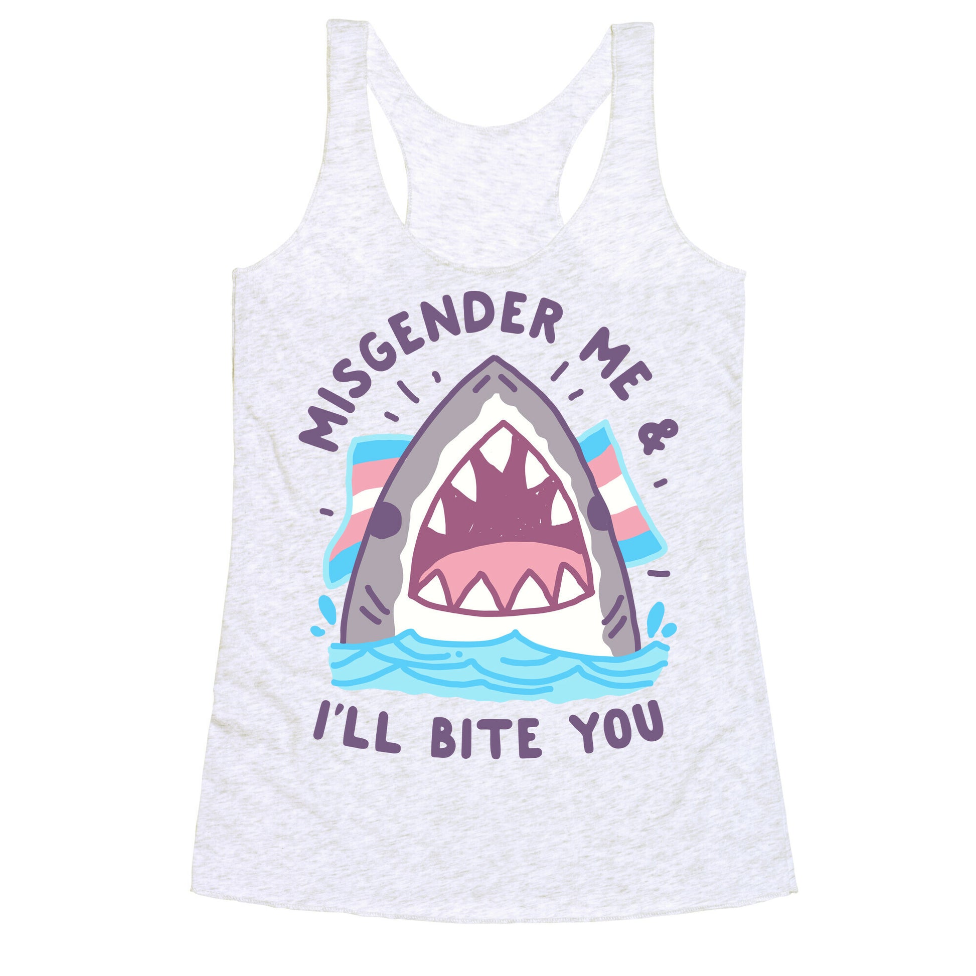Misgender Me & I'll Bite You (Trans Flag) Racerback Tank